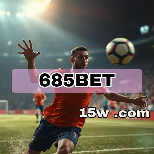 685bet: Descubra a Emoção dos Jogos Ao Vivo Como Nunca Antes